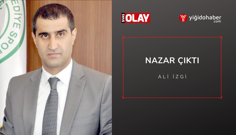 Nazar çıktı