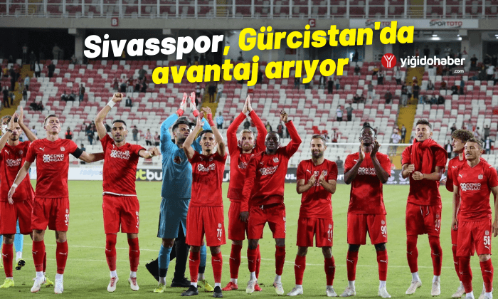 Sivasspor, Gürcistan’da avantaj arıyor