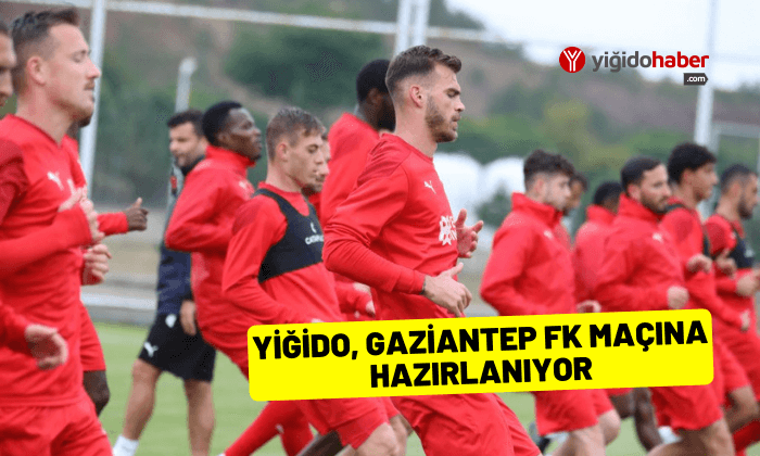 Yiğido, Gaziantep FK maçına hazırlanıyor