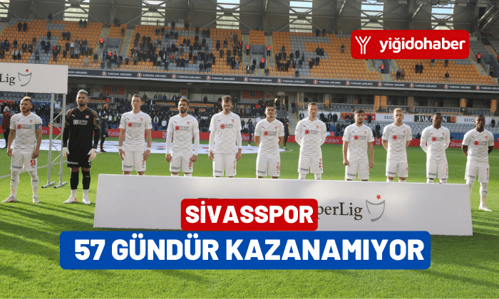 Sivasspor 57 gündür kazanamıyor