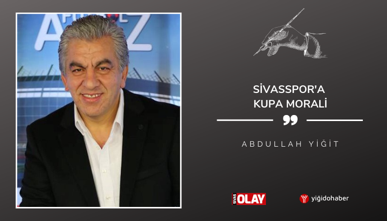 Sivasspor’a kupa morali