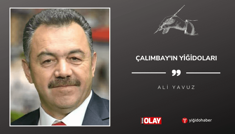 Çalımbay’ın Yiğidoları