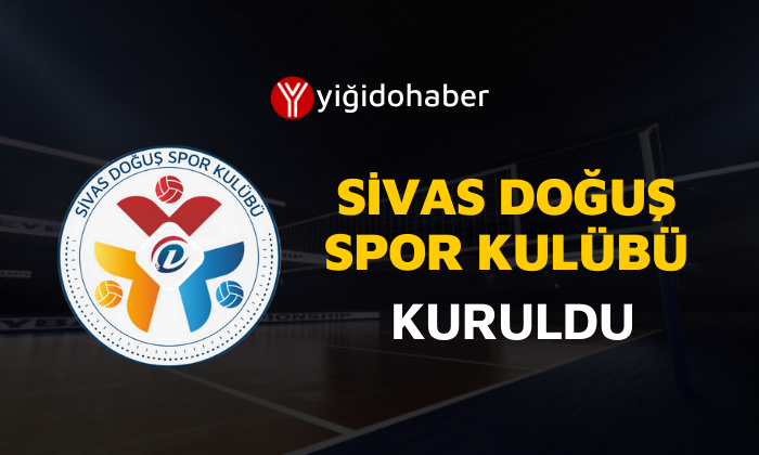 Sivas Doğuş Spor Kulübü  kuruldu