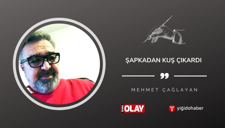 Şapkadan kuş çıkardı