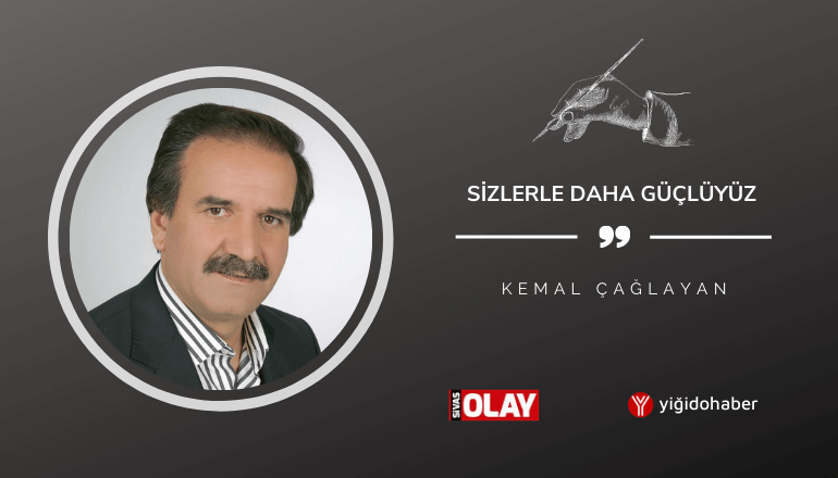 Sizlerle daha güçlüyüz