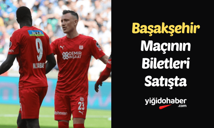 Başakşehir Maçının Biletleri Satışta