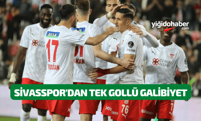 Sivasspor’dan tek gollü galibiyet!
