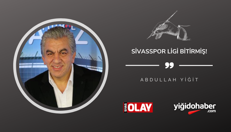 Sivasspor Ligi Bitirmiş!