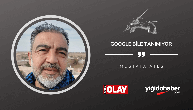 Google bile tanımıyor