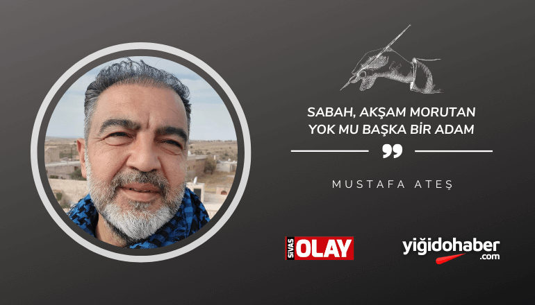 Sabah, akşam Morutan yok mu başka bir adam