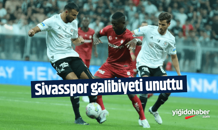 Sivasspor galibiyeti unuttu!