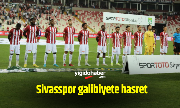 Sivasspor galibiyete hasret