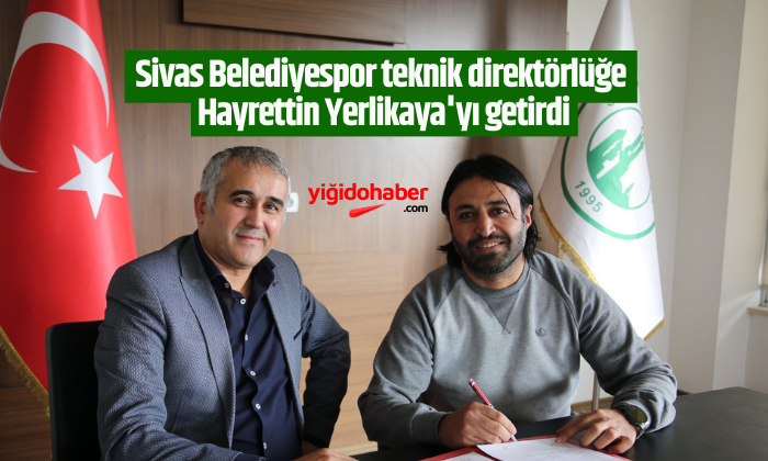 Sivas Belediyespor, teknik direktörlüğe Hayrettin Yerlikaya’yı getirdi