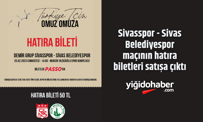 Sivasspor – Sivas Belediyespor maçının hatıra biletleri satışa çıktı