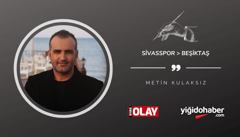 Sivasspor > Beşiktaş