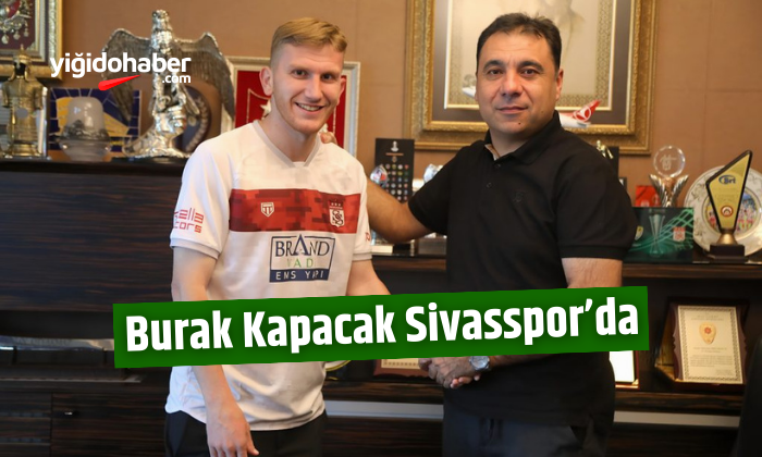 Burak Kapacak Sivasspor’da