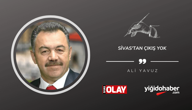 Sivas’tan çıkış yok